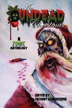 portada an undead christmas: a zombie anthology (en Inglés)
