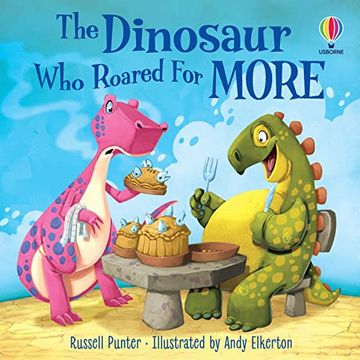portada The Dinosaur who Roared for More (en Inglés)