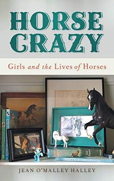 portada Horse Crazy: Girls and the Lives of Horses (en Inglés)