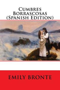 portada Cumbres Borrascosas (Spanish Edition) (in Spanish)