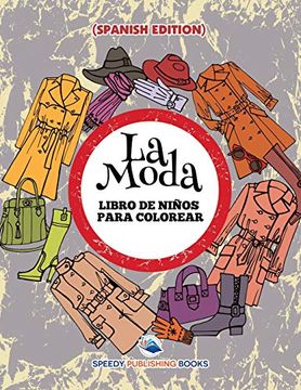 portada La Moda: Libro de Niños Para Colorear (in Spanish)