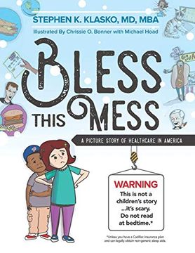 portada Bless This Mess: A Picture Story of Healthcare in America (in English)