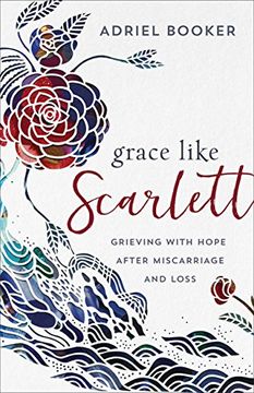 portada Grace Like Scarlett: Grieving With Hope After Miscarriage and Loss (in English)