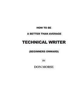 portada How to be a better than average Technical Writer (en Inglés)