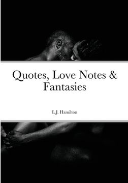 portada Quotes, Love Notes & Fantasies (en Inglés)
