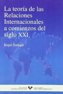portada La Teoría de las Relaciones Internacionales a Comienzos del Siglo xxi