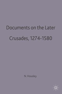 portada Documents on the Later Crusades, 1274-1580 (en Inglés)