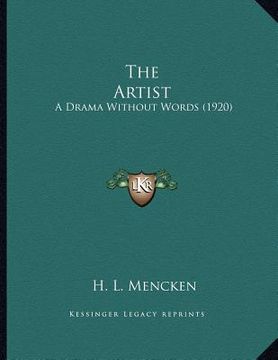 portada the artist: a drama without words (1920) (in English)