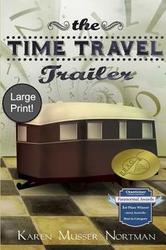 portada The Time Travel Trailer: (large Print)