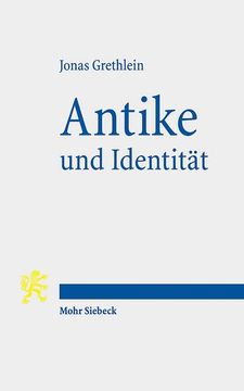 portada Antike Und Identitat: Die Herausforderungen Der Altertumswissenschaften (en Alemán)