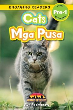 portada Cats: Bilingual (English/Filipino) (Ingles/Filipino) Mga Pusa - Animals in the City (Engaging Readers, Level Pre-1)