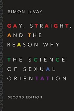 portada Gay, Straight, and the Reason Why: The Science of Sexual Orientation (in English)