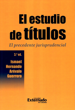 portada ESTUDIO DE TITULOS (3ª ED) EL PRECEDENTE JURISPRUDENCIAL, EL