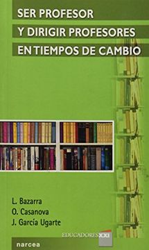portada Ser Profesor y Dirigir Profesores en Tiempos de Cambio (in Spanish)