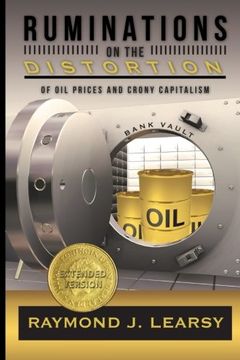 portada Ruminations on the Distortion of oil Prices and Crony Capitalism: Selected Writings (en Inglés)