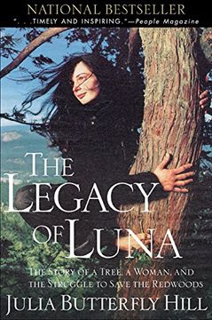 the legacy of luna,the story of a tree, a woman, and the struggle to save the redwoods (en Inglés)