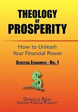 portada theology of prosperity: how to unleash your financial power (in English)