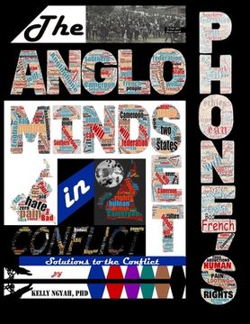 portada The Anglophone's Mindset in Conflict: Solution to the Anglophone Crises (in English)