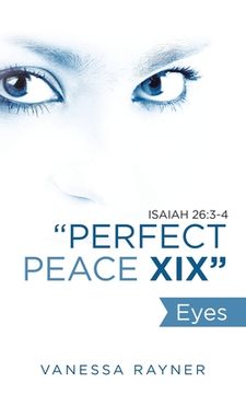 portada "Perfect Peace Xix": Eyes (en Inglés)