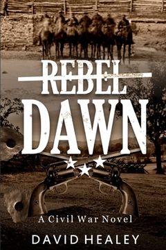 portada Rebel Dawn: A Civil War Novel (in English)