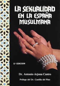 portada La Sexualidad en la Espana Musulmana (Serie Bolsillo Universidad) (Spanish Edition)