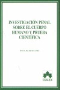 portada Investigacion penal sobre el cuerpo humano (in Spanish)