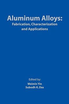 portada Aluminum Alloys: Fabrication, Characterization and Applications (en Inglés)