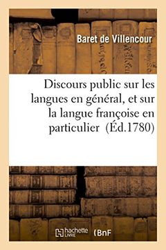 portada Discours Public Sur Les Langues En General, Et Sur La Langue Francoise En Particulier (French Edition)