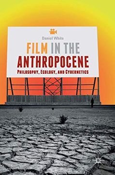 portada Film in the Anthropocene: Philosophy, Ecology, and Cybernetics (en Inglés)