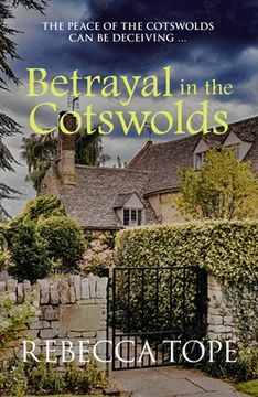 portada Betrayal in the Cotswolds: The Peace of the Cotswolds can be Deceiving … (Cotswold Mysteries) (en Inglés)