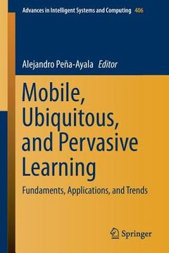 portada Mobile, Ubiquitous, and Pervasive Learning: Fundaments, Applications, and Trends (en Inglés)