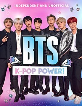 portada Bts: K-Pop Power! The Hits, the Style, the Moves (en Inglés)