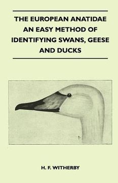 portada the european anatidae - an easy method of identifying swans, geese and ducks (en Inglés)