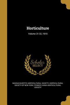 portada Horticulture; Volume 31-32, 1919 (in English)