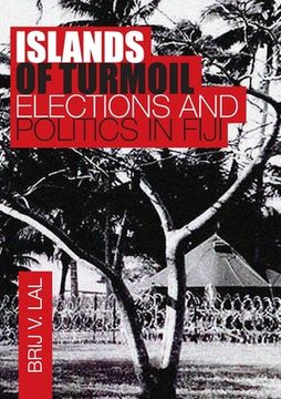 portada Islands of Turmoil: Elections and Politics in Fiji (en Inglés)
