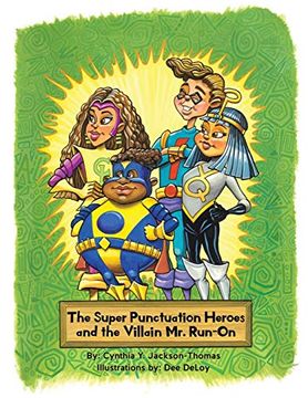 portada The Super Punctuation Heroes and the Villain mr. Run-On (en Inglés)