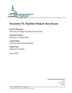 portada Keystone XL Pipeline Project: Key Issues (en Inglés)