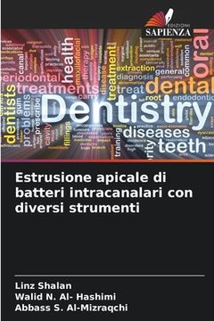 portada Estrusione apicale di batteri intracanalari con diversi strumenti (in Italian)