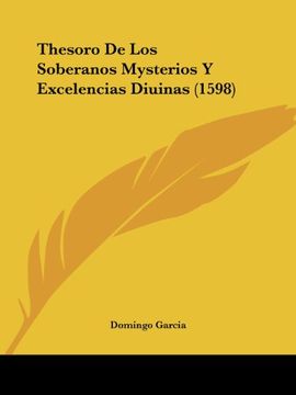 portada Thesoro de los Soberanos Mysterios y Excelencias Diuinas (1598)