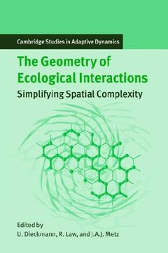 portada Geometry of Ecological Interactions: Simplifying Spatial Complexity (Cambridge Studies in Adaptive Dynamics) (en Inglés)