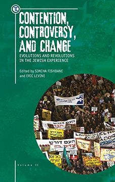portada Contention, Controversy, and Change: Evolutions and Revolutions in the Jewish Experience, Volume ii (Touro University Press) (in English)