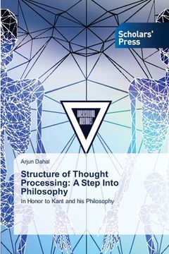 portada Structure of Thought Processing: A Step Into Philosophy (en Inglés)