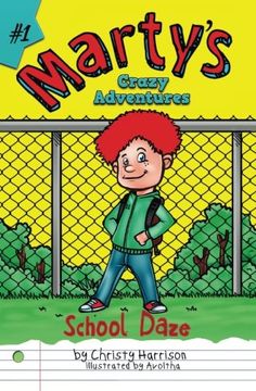 portada Marty's Crazy Adventures: School Daze (Volume 1)
