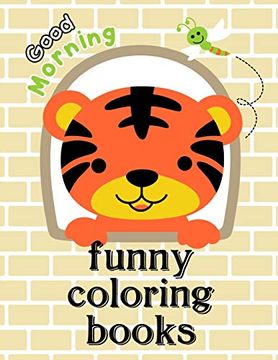 portada Funny Coloring Books: Coloring Pages ,Cute Pictures for Toddlers Children Kids Kindergarten and Adults (Humor Animals) 