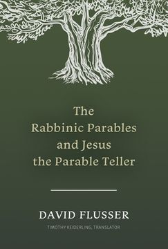 portada The Rabbinic Parables and Jesus the Parable Teller