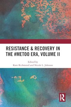 portada Resistance &Amp; Recovery in the #Metoo Era. Volume ii (en Inglés)