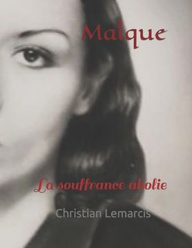 portada Malque: La souffrance abolie (en Francés)