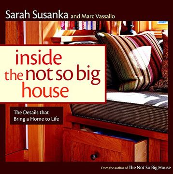 portada Inside the not so big House: Discovering the Details That Bring a Home to Life 