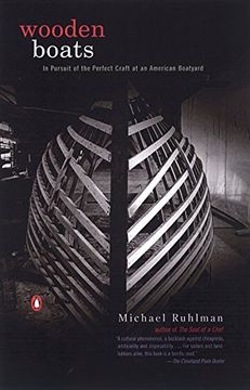 portada Wooden Boats: In Pursuit of the Perfect Craft at an American Boatyard (en Inglés)
