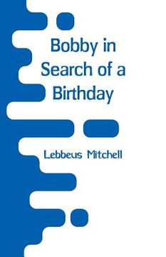 portada Bobby in Search of a Birthday (in English)